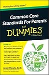 Common Core Standards For Parents For Dummies