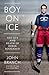 Boy on Ice: The Life and De...