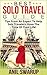 Solo Travel Guide - Practic...