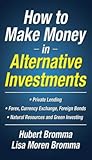 How to Make Money in Alternative Investments
