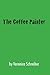 The Coffee Painter