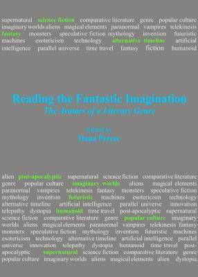 Reading the Fantastic Imagination: The Avatars of a Literary Genre