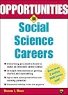 Opportunities in Social Science Careers (Opportunities In…Series)
