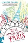 We'll Always Have Paris by Jennifer Coburn