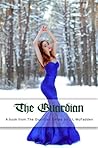 The Guardian (Guardian, #1)