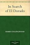 In Search of El Dorado