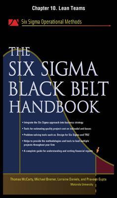 The Six SIGMA Black Belt Handbook, Chapter 10 - Lean Teams