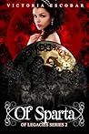 Of Sparta (Of Legacies, #2) Of Sparta (Of Legacies, #2)