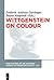 Wittgenstein on Colour (Publications of the Austrian Ludwig Wittgenstein Society – New Series, 21)