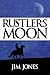 Rustler's Moon (Book 1)
