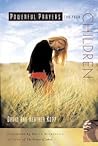 Powerful Prayers for Your Children (Powerful Prayers Series) Powerful Prayers for Your Children (Powerful Prayers Series)