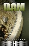 Dam (Heights) by Saddleback Educational Publ...