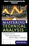 Mastering Technical Analysis, Chapter 1 - Technical Analysis from My Perspective