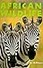African Wildlife: A Portrai...