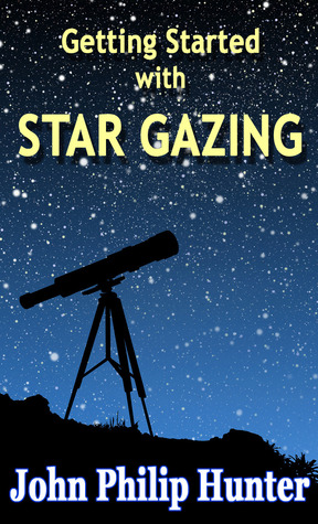 Getting Started with Star Gazing (Kindle Edition)