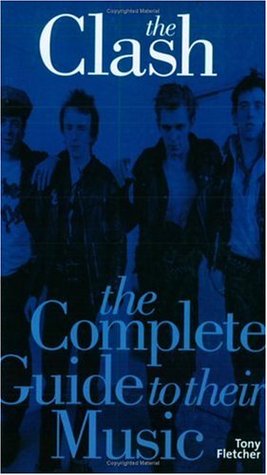 The Clash: The Complete Guide to Their Music (Paperback)