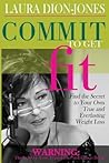 Commit To Get Fit by Laura Dion-Jones