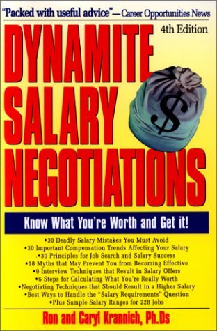 Dynamite Salary Negotiations: Know What You're Worth and Gey It! (Paperback)