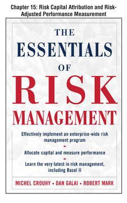The Essentials of Risk Management, Chapter 15 - Risk Capital Attribution and Risk-Adjusted Performance Measurement