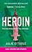 Heroin by Julie  O'Toole
