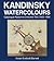 Kandinsky Watercolours: Catalogue Raisonné, 1922–1944