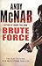 Brute Force (Nick Stone Thriller #11)