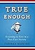 True Enough: Learning to Li...