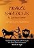 Travel Shadows by Justinus Kerner