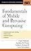 Fundamentals of Mobile and Pervasive Computing by Frank Adelstein