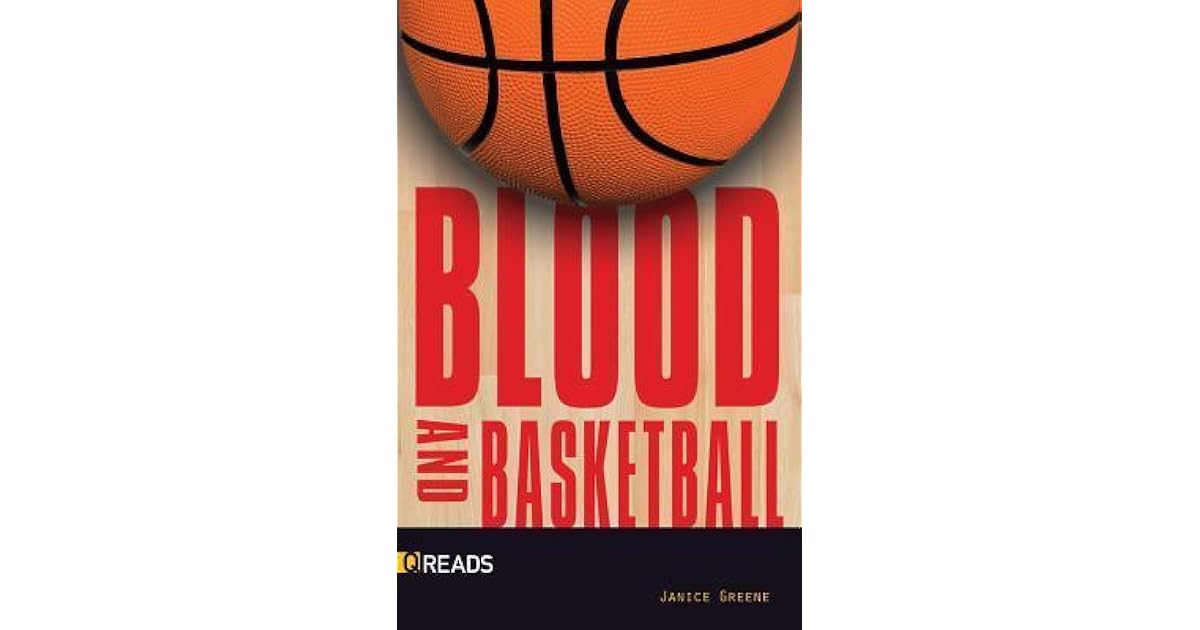 Blood and Basketball by Janice Greene