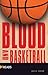 Blood and Basketball (Quickreads)