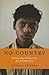 No Country: Working-Class Writing in the Age of Globalization