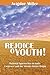 Rejoice O Youth: Rational A...