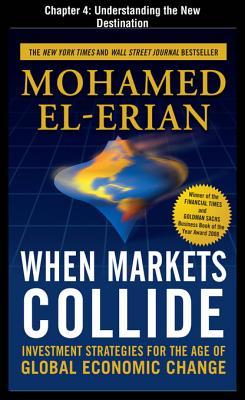When Markets Collide, Chapter 4 - Understanding the New Destination