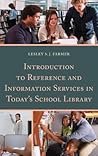 introduction-to-reference-and-information-services-in-today-s-school-library