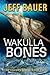 Wakulla Bones: Sequel to The Cavern Kings