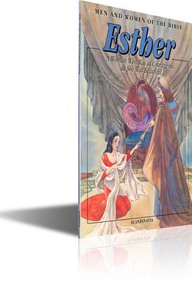 Esther A Beautiful and Courageous Woman of God Children s Bible Story Book-King of Persia-Vashti-Mordecai-Imperial Guard-Plot-Jew-Jewish-Jewish ... Cover (Men and Women in the Bible Series)