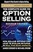 The Complete Guide to Option Selling, Chapter 9 - Risk Control in Option Selling