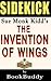 The Invention of Wings: By Sue Monk Kidd -- Sidekick