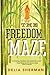 The Freedom Maze (Turtleback School & Library Binding Edition)