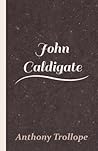 John Caldigate by Anthony Trollope