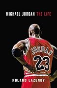 Michael Jordan: The Life