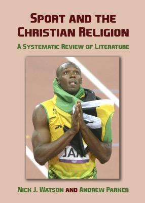 Sport and the Christian Religion: A Systematic Review of Literature
