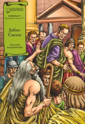 Julius Caesar Graphic Novel (Saddleback's Illustrated Classics)