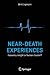 Near-Death Experiences: Heavenly Insight or Human Illusion?