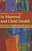 Global Case Studies in Maternal and Child Health by Ruth C. White