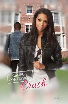 Crush (Campus Confessions, #4)
