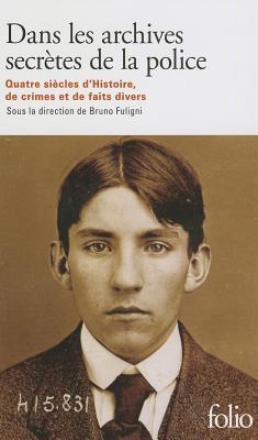 Dans les archives secrètes de la police (Pocket Book)
