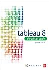 Tableau 8 (ENHANCED EBOOK): The Official Guide