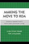Making the Move to RDA: A Self-Primer for Catalogers